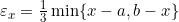 \varepsilon_x = \frac{1}{3}\min\{x-a, b-x\}