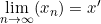 \lim \limits_{n \to \infty}(x_n)=x'