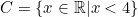 C=\{x \in \mathbb{R}|x<4\}