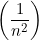 \left(\displaystyle \frac {1}{n^2}\right)