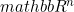 \\mathbb{R}^n