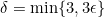 \delta=\min\{3,3\epsilon\}