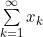 \sum \limits_{k=1}^{\infty}x_k