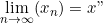 \lim \limits_{n \to \infty}(x_n)=x"